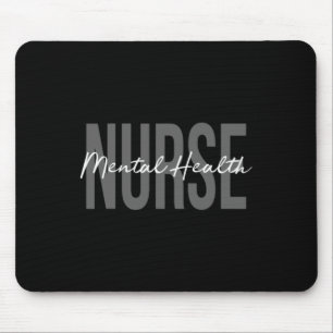 Mental Health Nurse Psych Nurse Psychiatric Nurse Mouse Pad