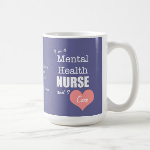 Mental Health Nursing-I Care+Pink Heart Coffee Mug
