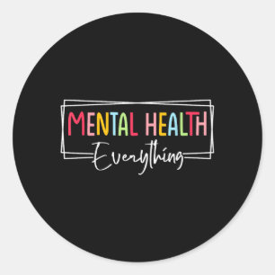 Mental Health Over Everything Depression Awareness Classic Round Sticker