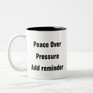 Mental Health Peace Over Pressure stress relief Two-Tone Coffee Mug