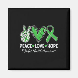 Mental Health Problems Awareness Peace Love Hope G Magnet