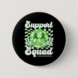 Mental Health Problems Awareness Support Squad Gre 6 Cm Round Badge