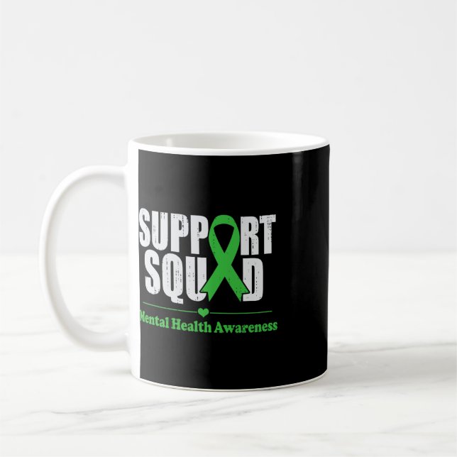 Mental Health Problems Awareness Support Squad Gre Coffee Mug (Left)