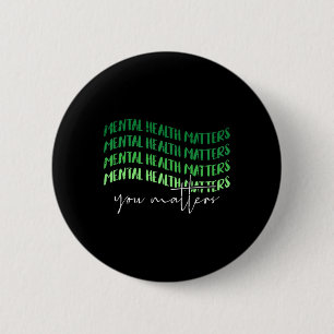 Mental Health Problems Awareness Warrior Councilor 6 Cm Round Badge