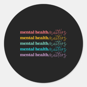Mental Health Problems Be Kind Self Care Mental Aw Classic Round Sticker
