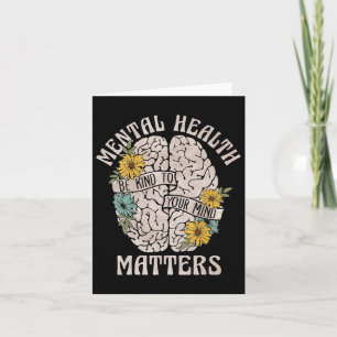 Mental Health Problems Be Kind To Your Mind Mental Card