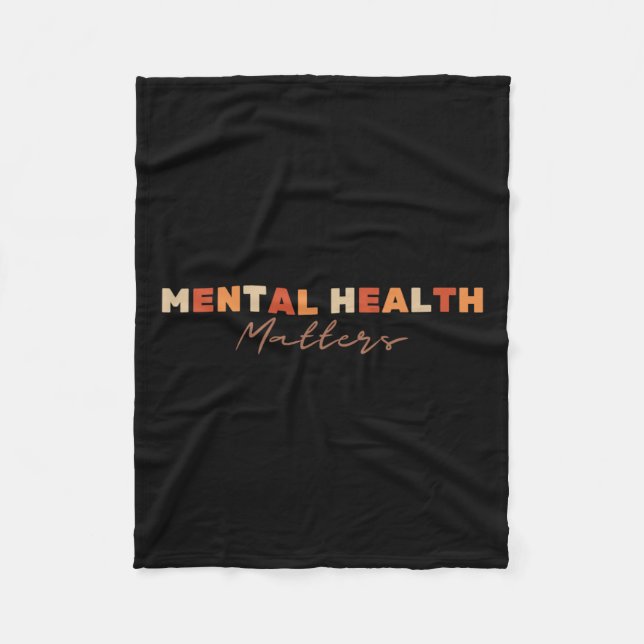 Mental Health Problems Depression Suicide Awarenes Fleece Blanket (Front)