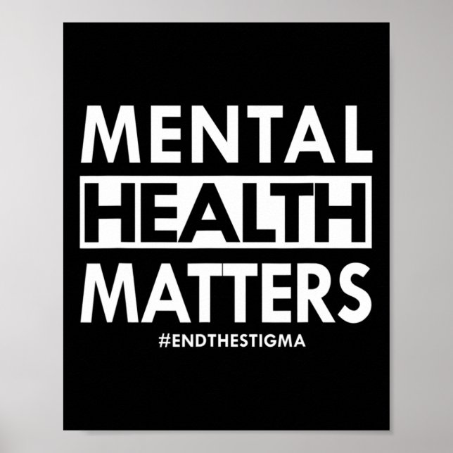 Mental Health Problems End The Stigma Awareness De Poster (Front)