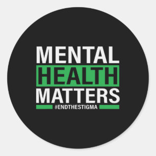 Mental Health Problems End The Stigma Mental Healt Classic Round Sticker