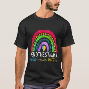 Mental-health Problems End The Stigma Rainbow Boho T-Shirt