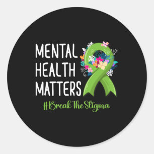 Mental Health Problems Fight Stigma Mental Health Classic Round Sticker