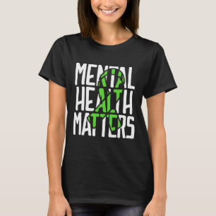 Mental Health Problems Fight Stigma Mental Health  T-Shirt