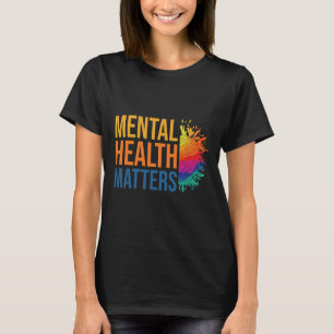 Mental Health Problems Mental Health Awareness Mon T-Shirt