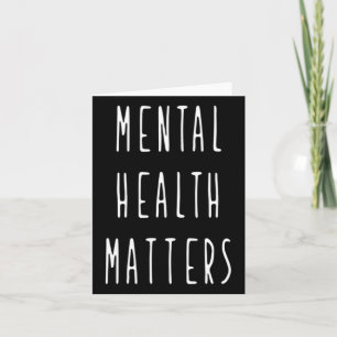 Mental Health Problems Mental Health Awareness The Card