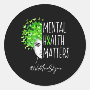 Mental Health Problems No More Stigma Gift Classic Round Sticker