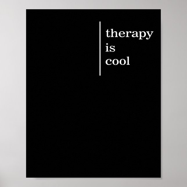 Mental Health Problems Therapy Is Cool Awareness P Poster (Front)