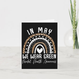Mental Health Problems We Wear Green Mental Health Card