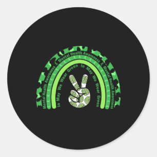 Mental Health Problems We Wear Green Mental Health Classic Round Sticker