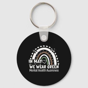 Mental Health Problems We Wear Green Mental Health Key Ring