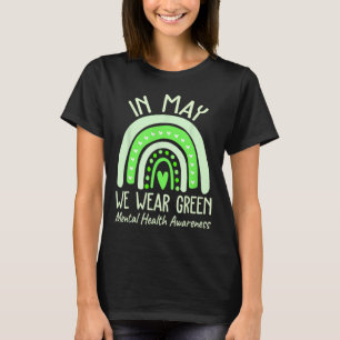 Mental Health Problems We Wear Green Mental Health T-Shirt