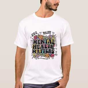 Mental Health Problems Women Men Kid T-Shirt