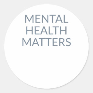 Mental Health Quote Mental Health S Sticker 