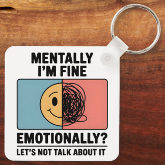 Mental Health Relatable Quote Key Ring