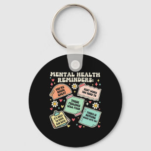 Mental Health Reminder Anxiety Positive Be Kind To Key Ring