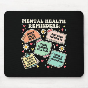 Mental Health Reminder Anxiety Positive Be Kind To Mouse Pad