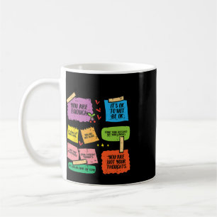 Mental Health Reminders Aware Counsellor Therapist Coffee Mug