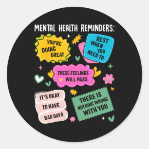 Mental Health Reminders Classic Round Sticker
