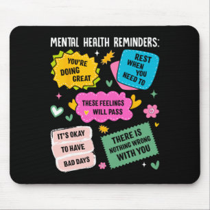 Mental Health Reminders Mouse Pad