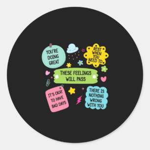 Mental health reminders note to self mental health classic round sticker