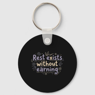 Mental Health Rest Exists Without Earning Self Car Key Ring