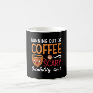 Mental Health Running Out Of Coffee Scary Anxiety Mug