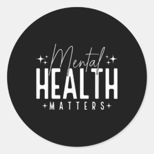 Mental Health S Awareness Month For Women And Men  Classic Round Sticker