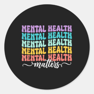 Mental Health S Awareness Positivity Classic Round Sticker
