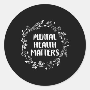 Mental Health S Awareness Suicide Prevention  Classic Round Sticker