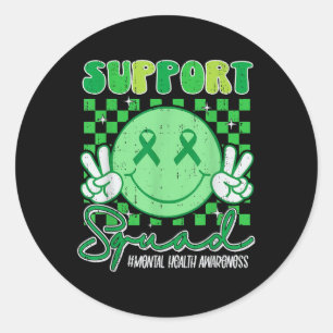 Mental Health S Awareness Support Squad Green Ribb Classic Round Sticker