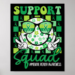 Mental Health S Awareness Support Squad Green Ribb Poster