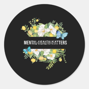 Mental Health S Awareness Wildflower Mens Womens K Classic Round Sticker