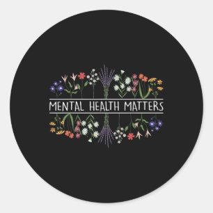 Mental Health S Awareness Wildflower Psychologist Classic Round Sticker