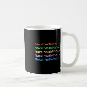 Mental Health S Colour Text Mental Health Awarenes Coffee Mug
