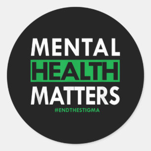 Mental Health S End The Stigma Awareness Classic Round Sticker