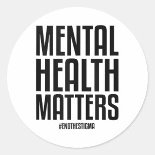 Mental Health S End The Stigma Mental Health Aware Classic Round Sticker