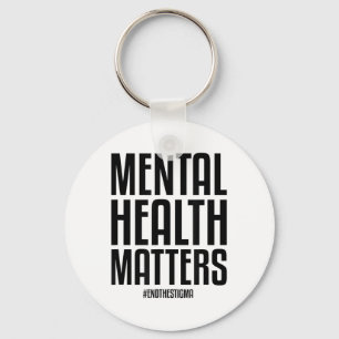 Mental Health S End The Stigma Mental Health Aware Key Ring