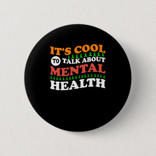 Mental Health S End The Stigma Psychology Therapy 6 Cm Round Badge