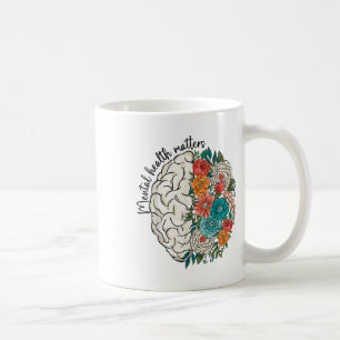 Mental Health S Floral Brain Mental Health Awarene Coffee Mug