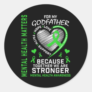 Mental Health S Godfather Mental Health Awareness  Classic Round Sticker