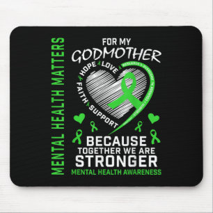 Mental Health S Godmother Mental Health Awareness Mouse Pad